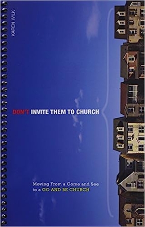 Karen Wilk's book cover "Don't Invite Them to Church"